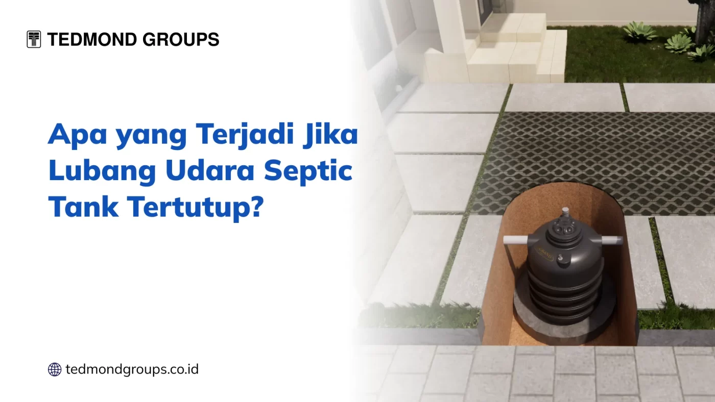 Apa yang Terjadi Jika Lubang Udara Septic Tank Tertutup?