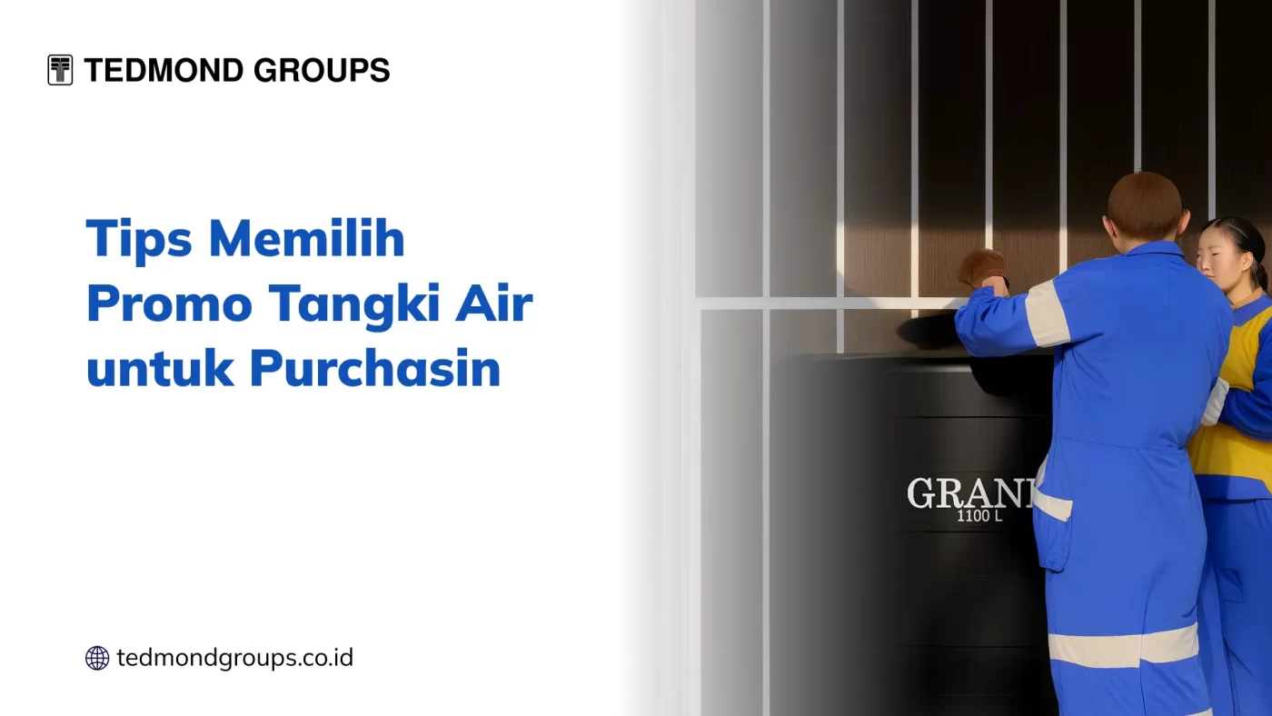 Tips Memilih Promo Tangki Air untuk Purchasing