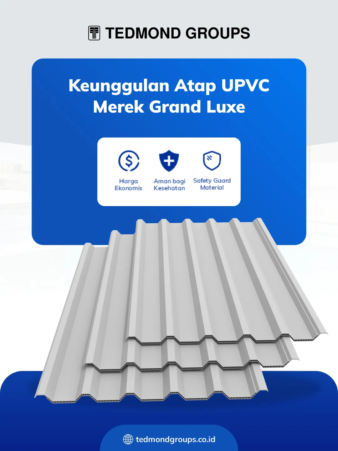 Keunggulan Atap UPVC Merek Grand Luxe