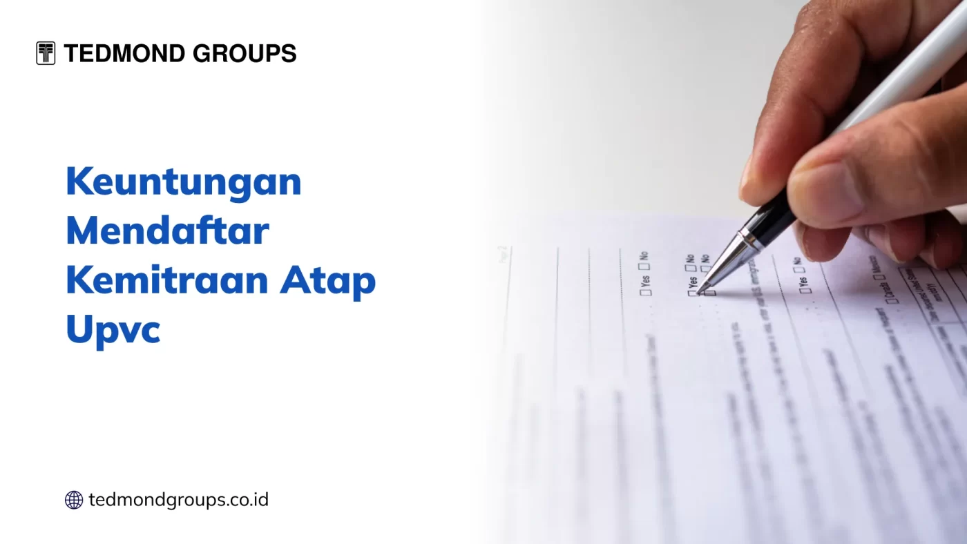 Keuntungan Mendaftar  Kemitraan Atap Upvc