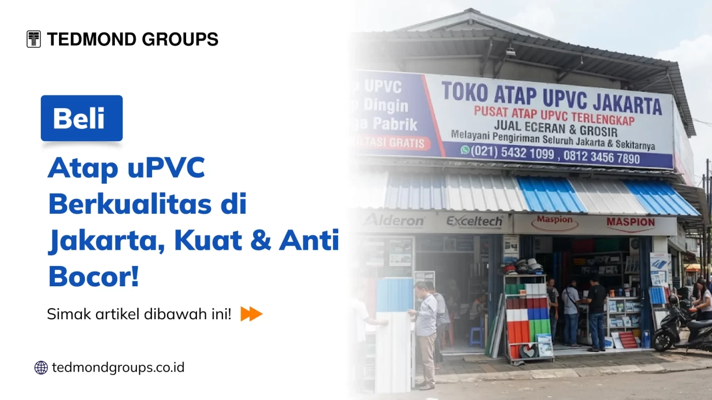 Beli Atap uPVC Berkualitas di Jakarta, Kuat & Anti Bocor!