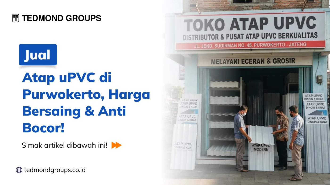 Jual Atap uPVC di Purwokerto, Harga Bersaing & Anti Bocor!