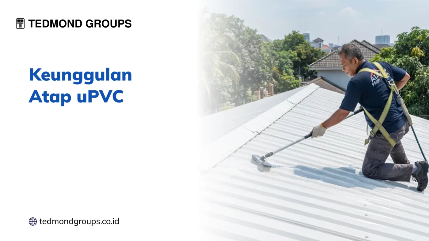 Keunggulan Atap uPVC