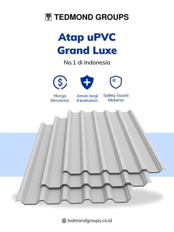 Beli Atap uPVC Grand Luxe di Tedmond Groups