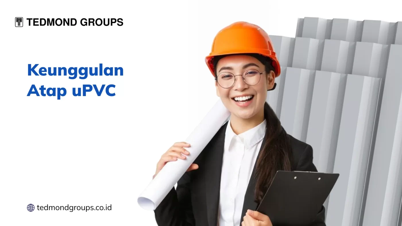 Keunggulan Atap uPVC