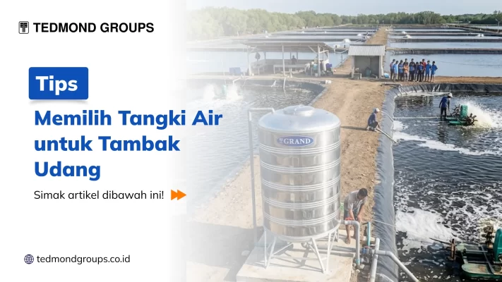 Tips Memilih Tangki Air untuk Tambak Udang