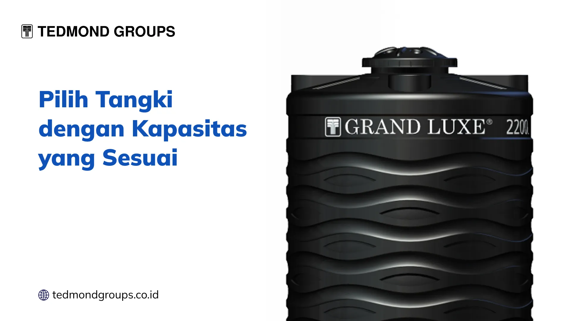 Pilih Tangki dengan Kapasitas yang Sesuai