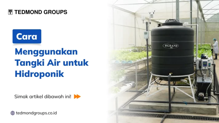 Cara Menggunakan Tangki Air untuk Hidroponik