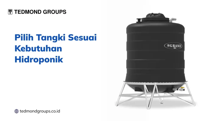 Pilih Tangki Sesuai Kebutuhan Hidroponik