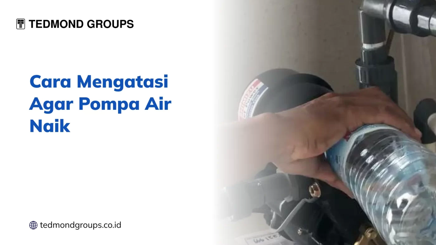 Cara mengatasi agar pompa air naik 1x