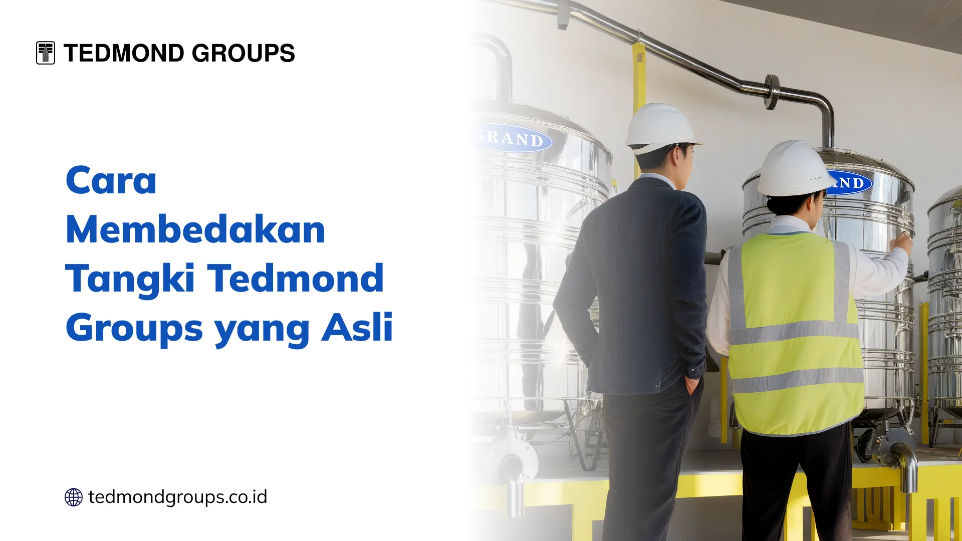 Cara Membedakan Tangki Tedmond Groups yang Asli