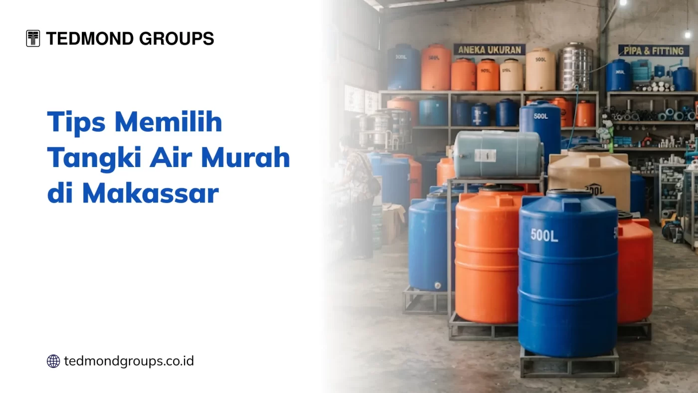 Tips Memilih Tangki Air Murah di Makassar