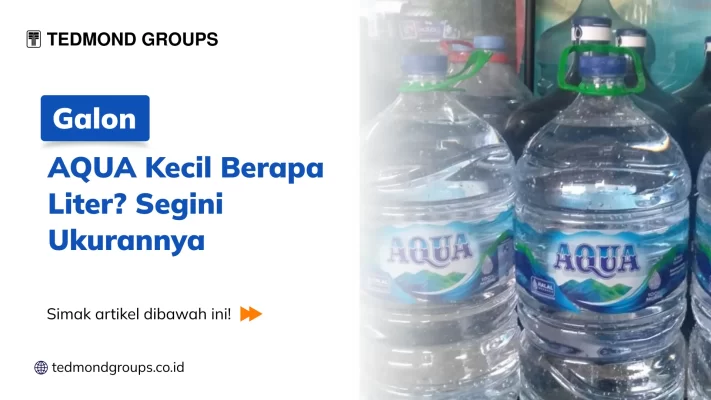 Galon AQUA Kecil Berapa Liter Segini Ukurannya