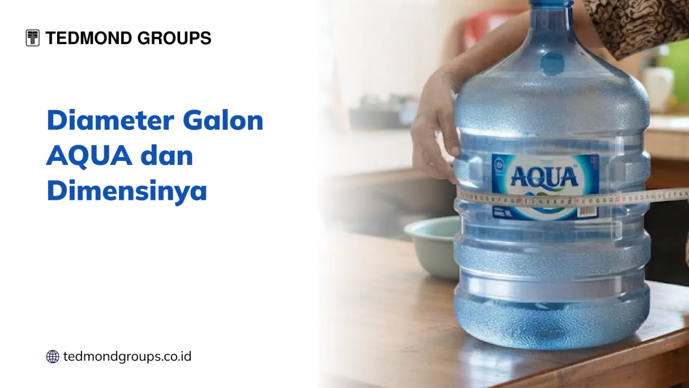 Diameter Galon AQUA dan Dimensinya