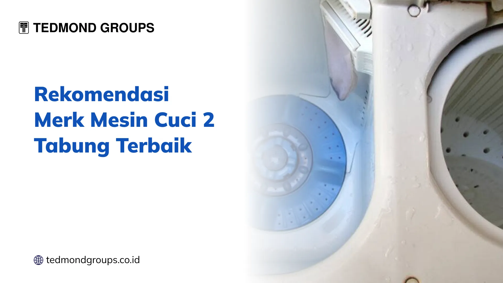 Rekomendasi Merk Mesin Cuci 2 Tabung Terbaik