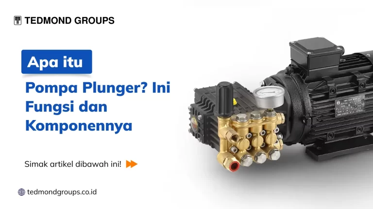 Apa Itu Pompa Plunger Ini Fungsi dan Komponennya