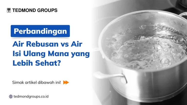 Perbandingan Air Rebusan vs Air Isi Ulang Mana yang Lebih Sehat