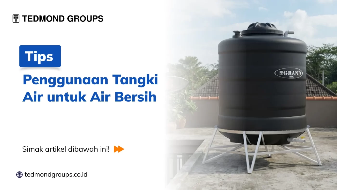 Tips penggunaan tangki air untuk air bersih 1x