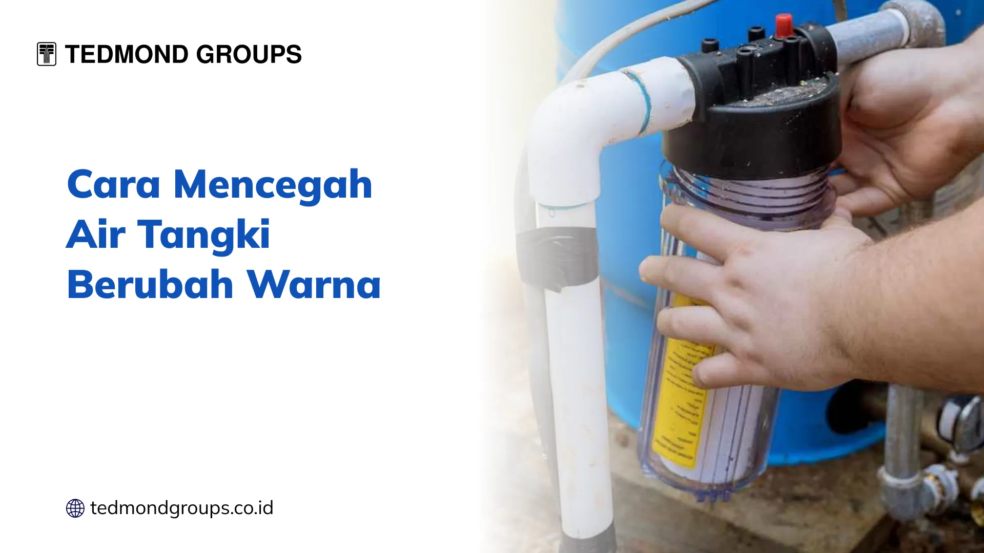 Cara Mencegah Air Tangki Berubah Warna