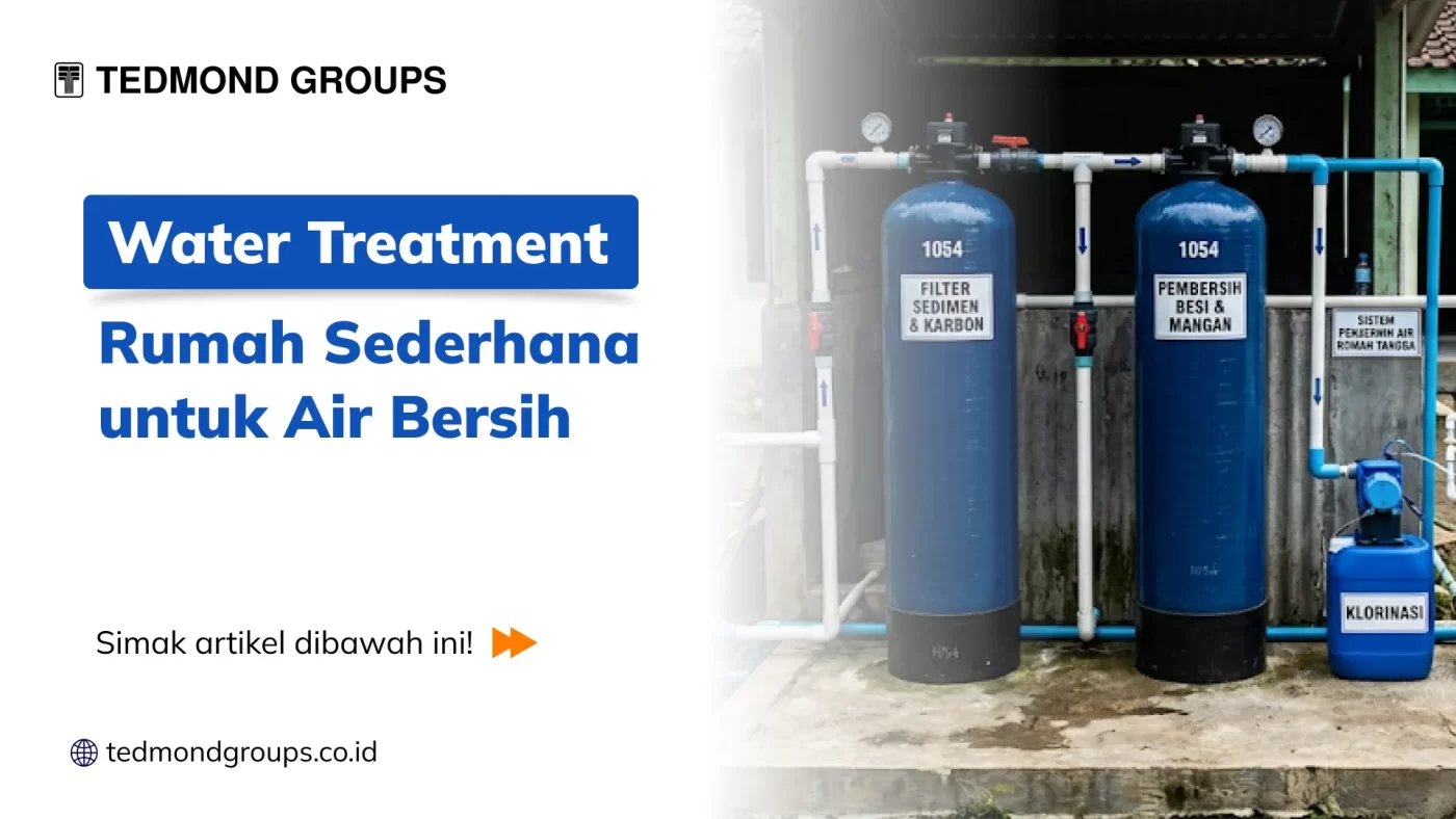 Water Treatment Rumah Sederhana untuk Air Bersih