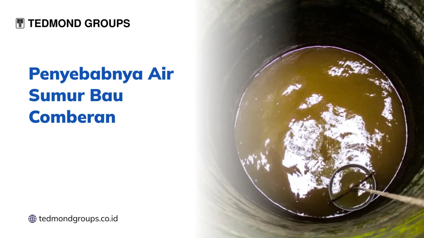 Penyebabnya Air Sumur Bau Comberan