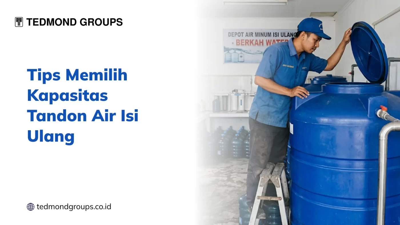 Tips Memilih Kapasitas Tandon Air Isi Ulang