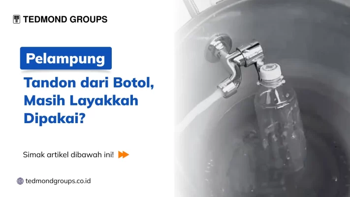 Pelampung Tandon dari Botol, Masih Layakkah Dipakai?