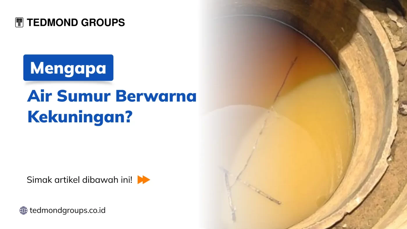 Mengapa air sumur berwarna kekuningan 1x