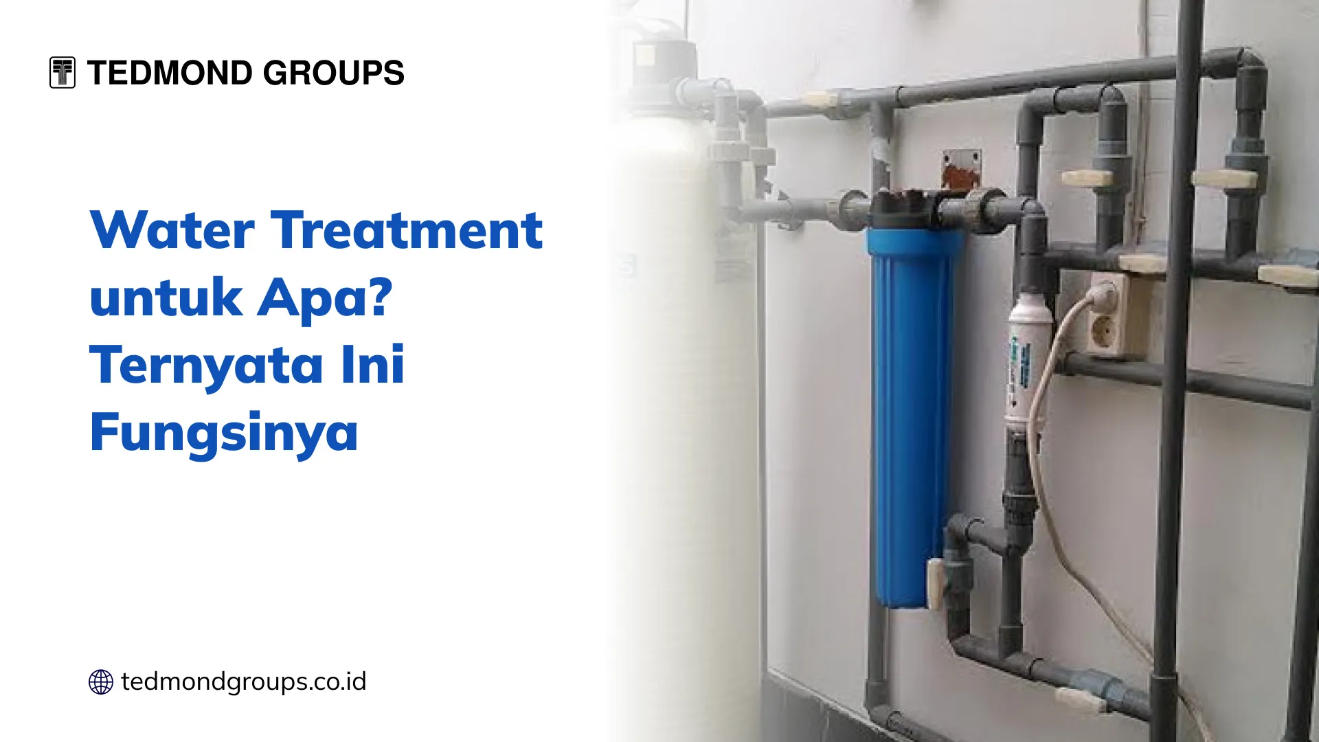 Water Treatment untuk Apa Ternyata Ini Fungsinya